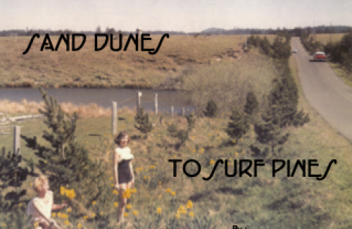 Click to view Book by Alice Gustafson called "Dunes to Surf Pines"