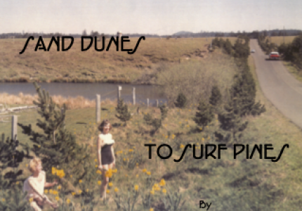 Click to view Book by Alice Gustafson called "Dunes to Surf Pines"